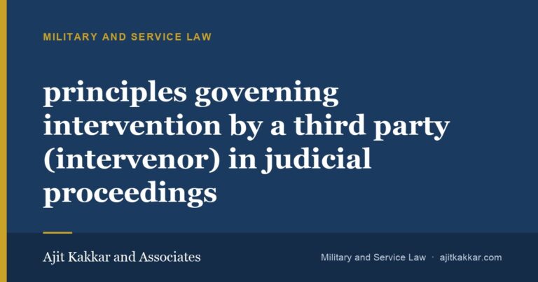 principles governing intervention by a third party (intervenor) in judicial proceedings | Ajit Kakkar and Associates