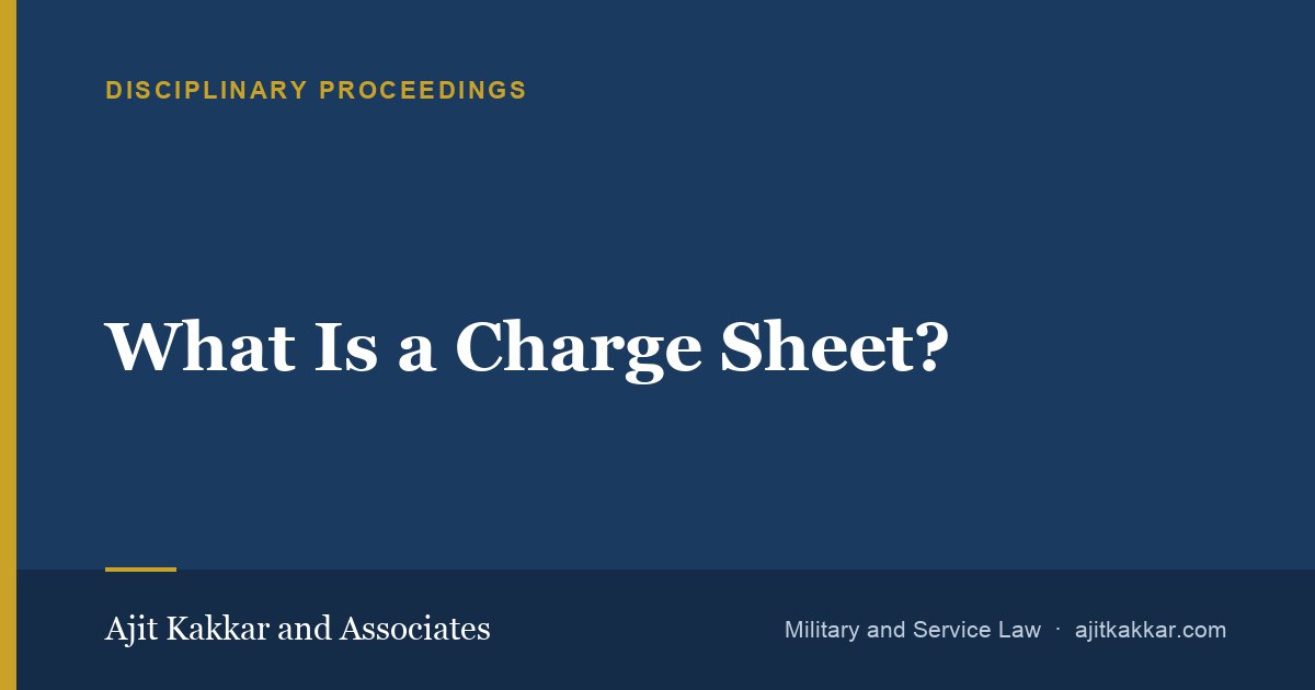 What Is a Charge Sheet? | Ajit Kakkar and Associates